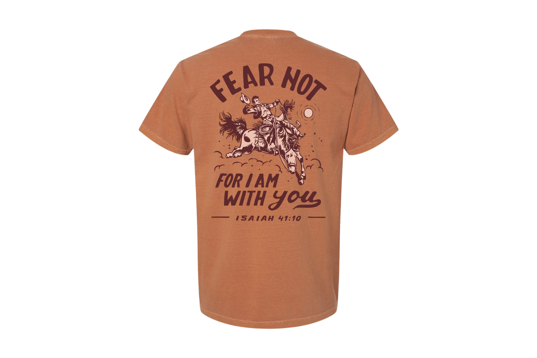 ’Fear Not’ Bronc Rider Tee- Isaiah 41:10 (Yam)