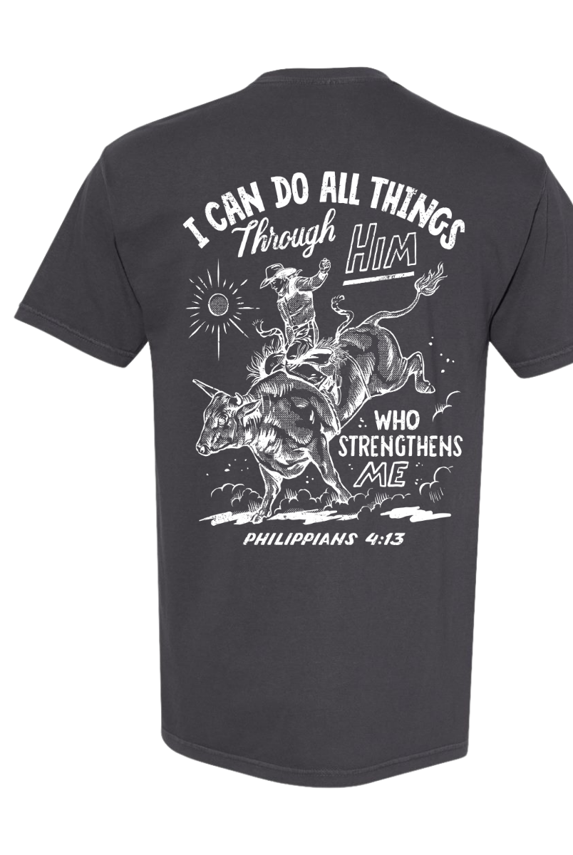 ’I Can Do all Things’ Bull Rider Tee- Philippians 4:13 (Graphite)