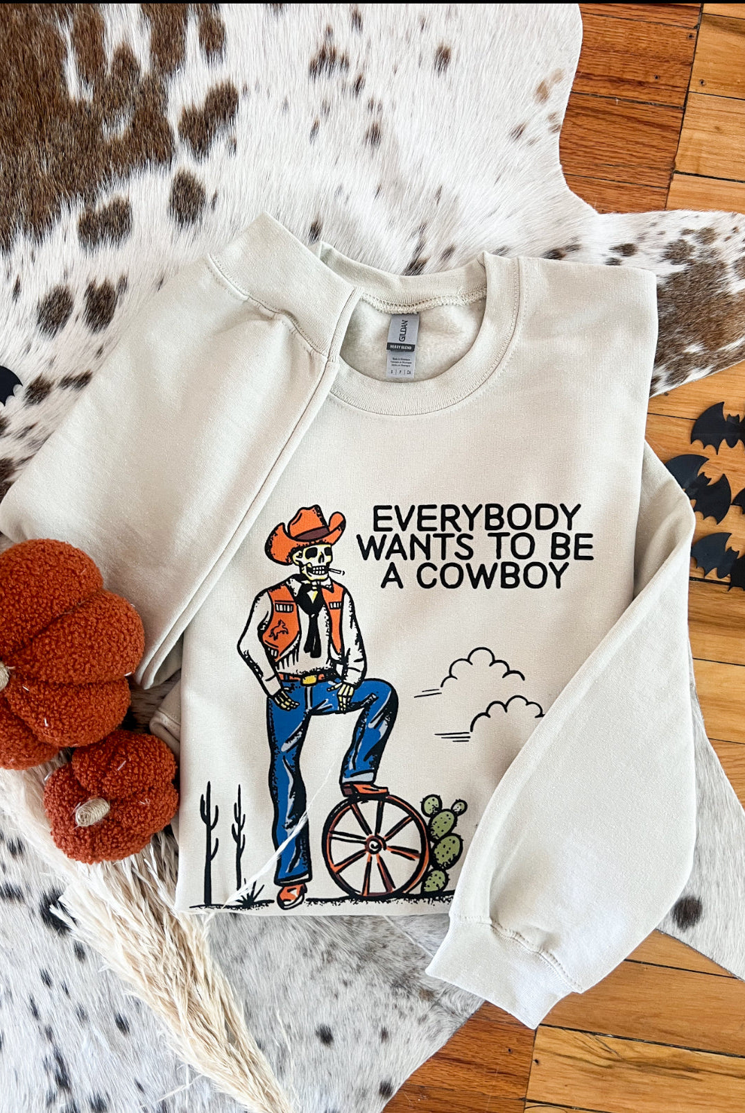 Everyone wants to be a Cowboy Halloween Graphic Design Tee or Sweatshirt (Sand)