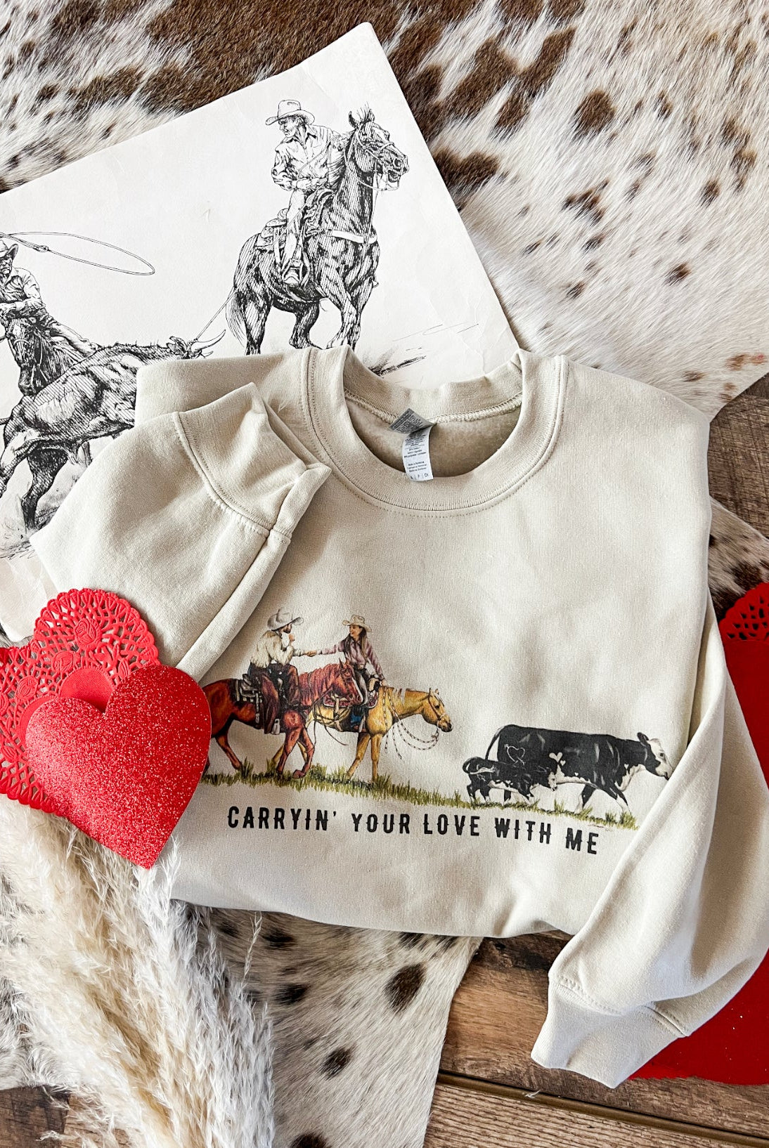 Carryin’ Your Love With Me Valentines Tee or Sweatshirt (Adult)(Cream)