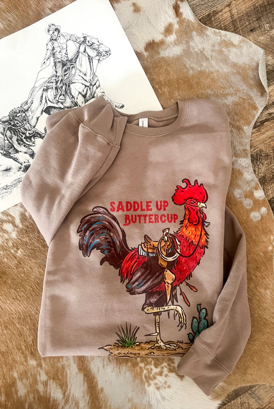 Saddle Up Buttercup Rooster Sweatshirt (Mocha)