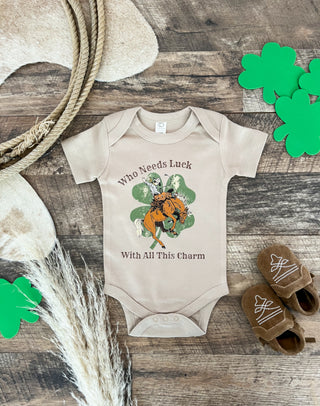 Who Needs Luck Onesie/Tee(infant/toddler/youth)