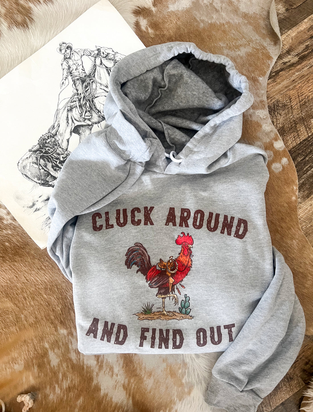 Cluck Around and Find Out Rooster Hoodie (grey)