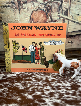 John Wayne Book- An American Boy Grows Up