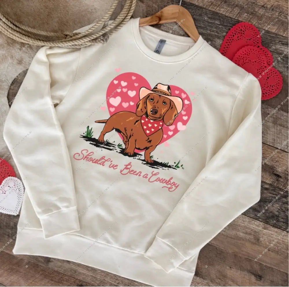Should’ve Been A Cowboy Valentines Sweatshirt or Tee (Cream)