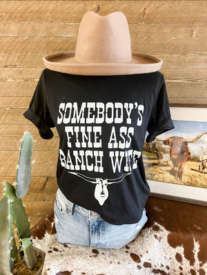 Somebody’s Ranch Wife Tee