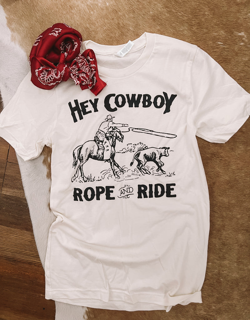 Hey Cowboy Ride & Rope Tee