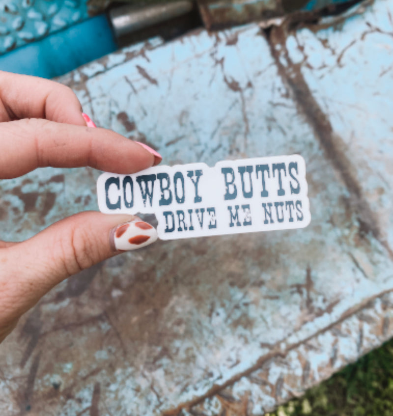 Cowboys Butts Drive Me Nuts Sticker